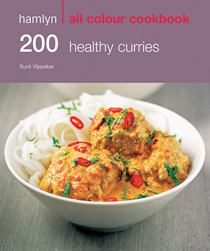 Hamlyn’s All Colour 200 Healthy Curries by Sunil Vijayakar